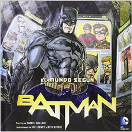 EL MUNDO SEGUN BATMAN
