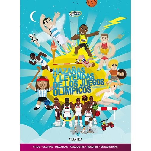 HAZAÑAS Y LEYENDAS DE LOS JUEGOS OLIMPICOS - PABLO LISOTTO