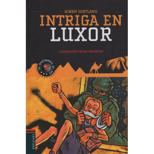INTRIGA EN LUXOR - LOS INVESTIGADORES DEL ARTE 2 INTRIGA EN LUXOR - LOS INVESTIGADORES DEL ARTE 2