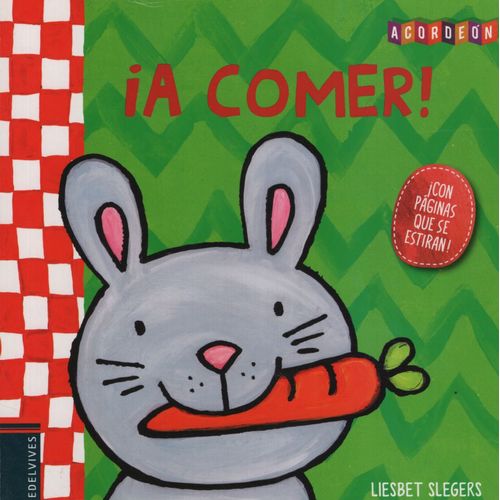 A COMER ! LIBRO CON PAGINAS QUE SE ESTIRAN - ACORDEON A COMER ! LIBRO CON PAGINAS QUE SE ESTIRAN - ACORDEON
