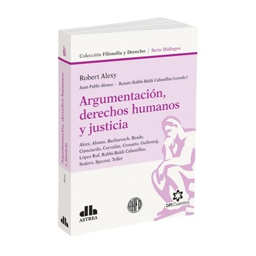 ARGUMENTACION, DERECHOS HUMANOS Y JUSTICIA