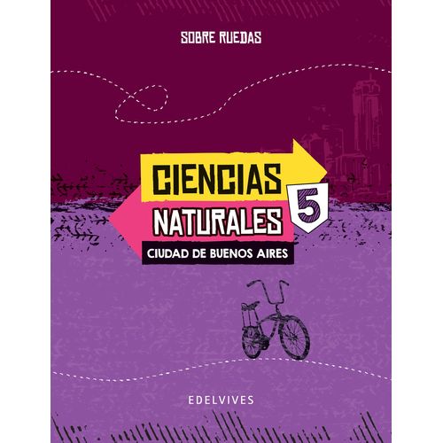 CIENCIAS NATURALES 5 CABA SERIE SOBRE RUEDAS