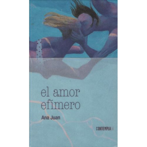 EL AMOR EFIMERO - COL.AMORES - ALBUM ILUSTRADO