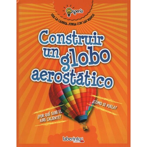 CONSTRUIR UN GLOBO AEROSTATICO - EXPERIA, USA LA CABEZA, JUE