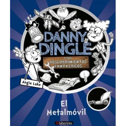 EL METALMOVIL - DANNY DINGLE Y SUS DESCUBRIMIENTOS FANTASTIC
