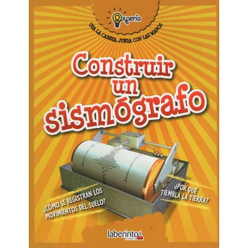 CONSTRUIR UN SISMOGRAFO - EXPERIA USA LA CABEZA, JUEGA CON L