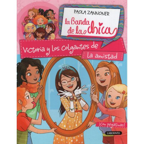 VICTORIA Y LOS COLGANTES DE LA AMISTAD - LA BANDA DE LAS CHI