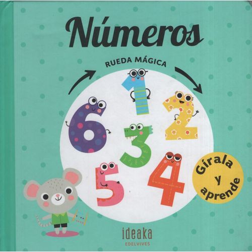 NUMEROS RUEDA MAGICA - GIRALA Y APRENDE - IDEAKA EDELVIVES