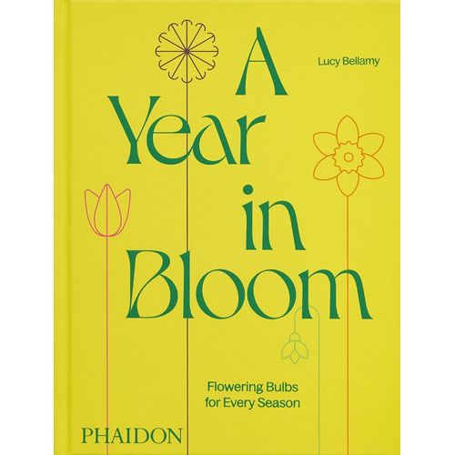 A YEAR IN BLOOM - LUCY BELLAMY