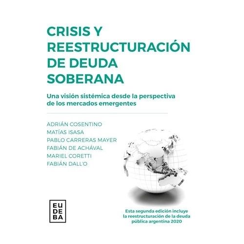CRISIS Y REESTRUCTURACION DE DEUDA SOBERANA (2/ED.) - COSENT