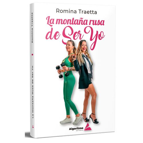 LA MONTAÑA RUSA DE SER YO - ROMINA TRAETTA