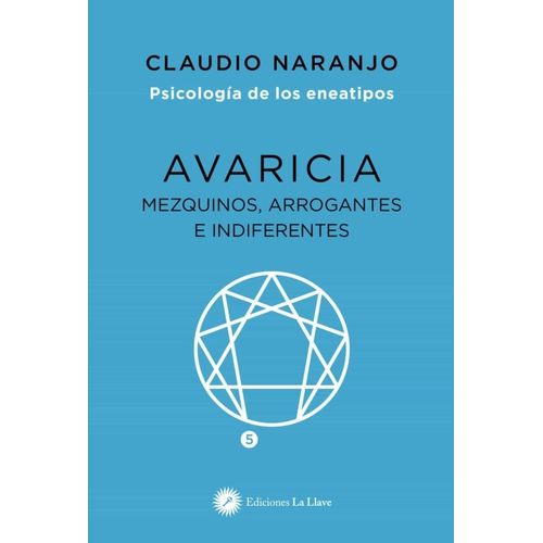 AVARICIA - MEZQUINOS, ARROGANTES E INDIFERENTES - NARANJO