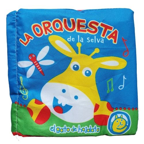 LA ORQUESTA DE LA SELVA - BEBE LIBRO - LIBRO DE TELA