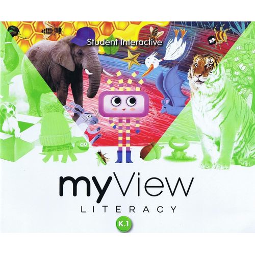 MYVIEW LITERACY K.1 - STUDENT'S BOOK - SAVVAS MYVIEW LITERACY K.1 - STUDENT'S BOOK - SAVVAS