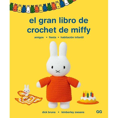 EL GRAN LIBRO DE CROCHET DE MIFFY - DICK BRUNA