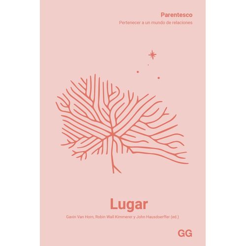 LUGAR - PARENTESCO: PERTENECER A UN MUNDO DE RELACIONES