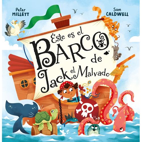 ESTE ES EL BARCO DE JACK EL MALVADO - MILLETT - CALDWELL