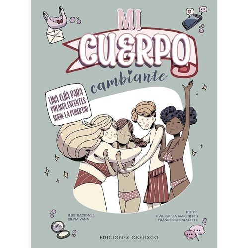 LIBRO MI CUERPO CAMBIANTE - GUIA SOBRE LA PUBERTAD