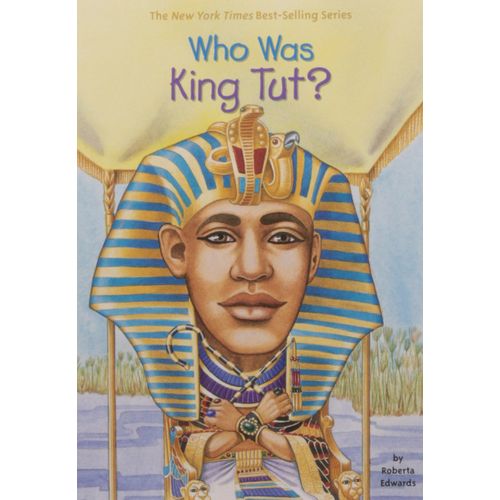 WHO WAS KING TUT? WHO WAS KING TUT?