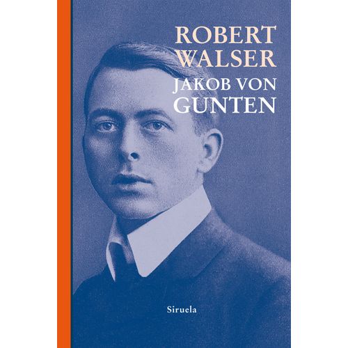 JAKOB VON GUNTEN - ROBERT WALSER