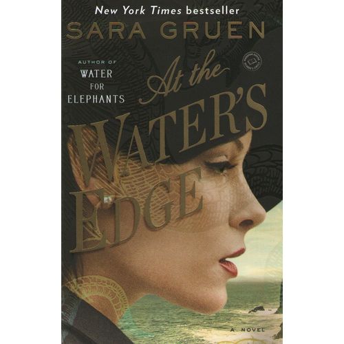 AT THE WATER'S EDGE: A NOVEL