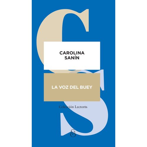 LA VOZ DEL BUEY - CAROLINA SANIN