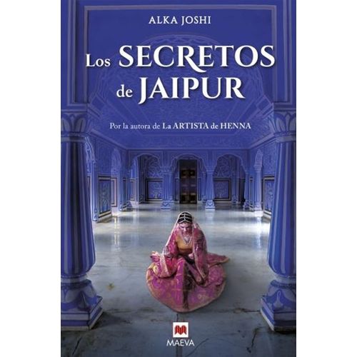 LOS SECRETOS DE JAIPUR - ALKA JOSHI