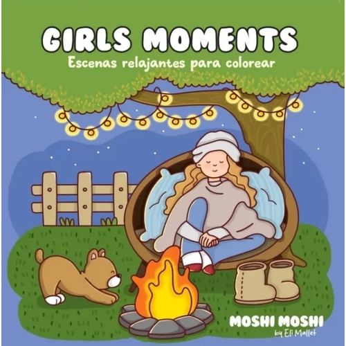 GIRLS MOMENTS -ESCENAS RELAJANTES PARA COLOREAR -MOSHI MOSHI
