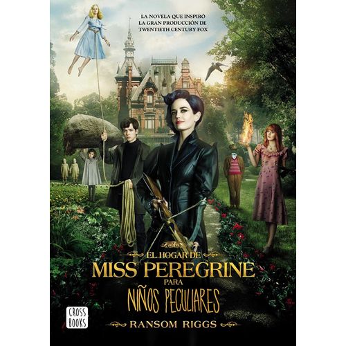 EL HOGAR DE MISS PEREGRINE PARA NIÑOS PECULIARES
