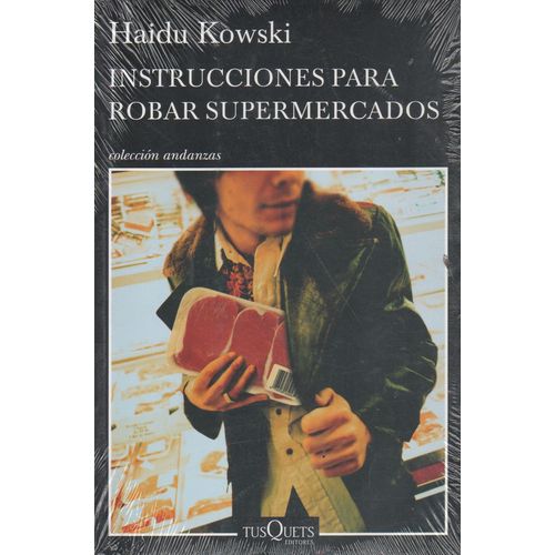 INSTRUCCIONES PARA ROBAR SUPERMERCADOS