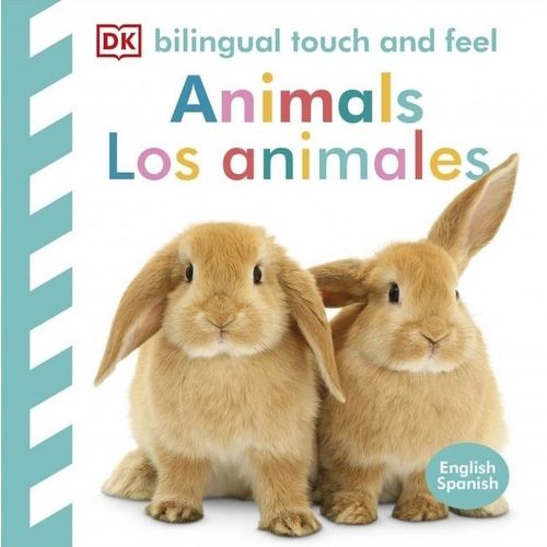 LOS ANIMALES - ANIMALS - BILINGUAL TOUCH AND FEEL - BILINGUE