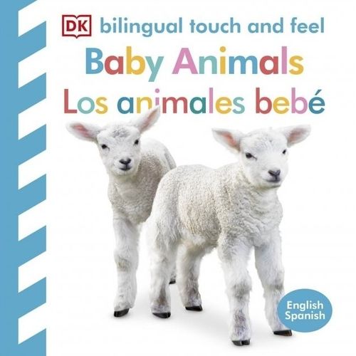 LOS ANIMALES BEBE - BABY ANIMALS - BILINGUAL TOUCH AND FEEL