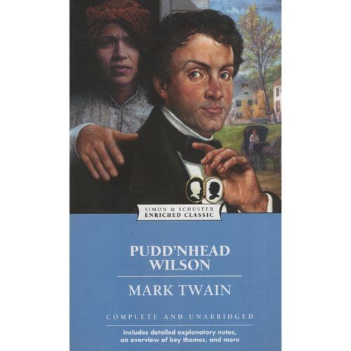 PUDD'NHEAD WILSON - ENRICHED CLASSICS - MARK TWAIN
