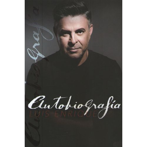 AUTOBIOGRAFIA - LUIS ENRIQUE