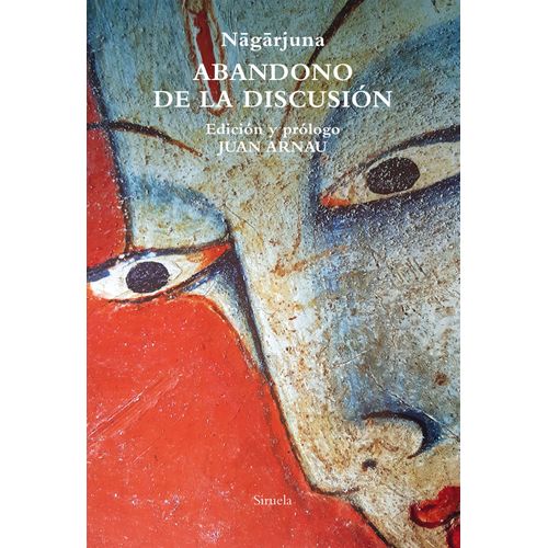 ABANDONO DE LA DISCUSION - NAGARJUNA