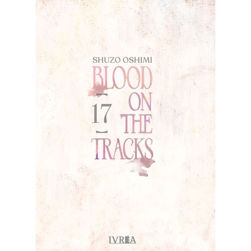 BLOOD ON THE TRACKS 17 - SHUZO OSHIMI