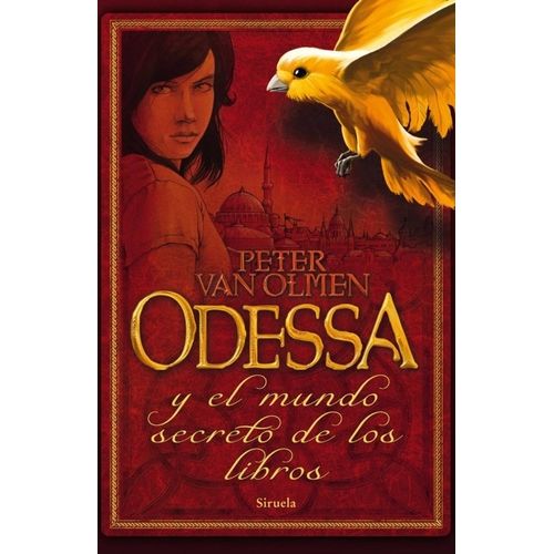 ODESSA Y EL MUNDO SECRETO DE LOS LIBROS - PETER VAN OLMEN
