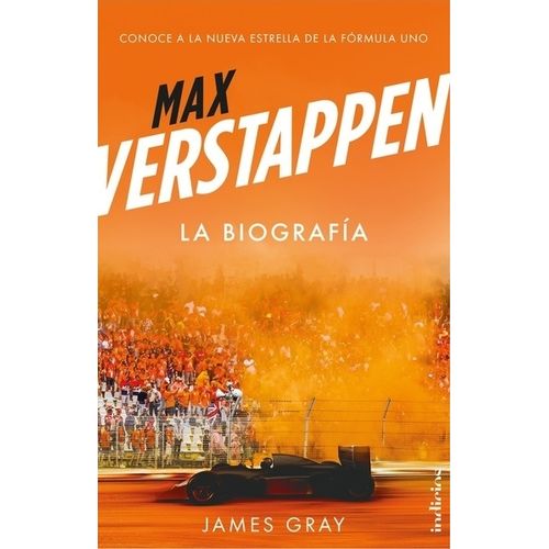 MAX VERSTAPPEN - LA BIOGRAFIA - JAMES GRAY