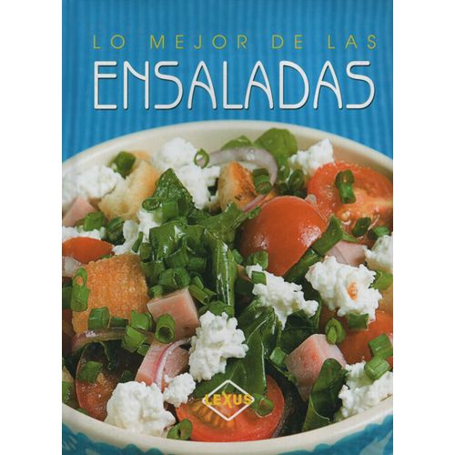 LO MEJOR DE LAS ENSALADAS LO MEJOR DE LAS ENSALADAS
