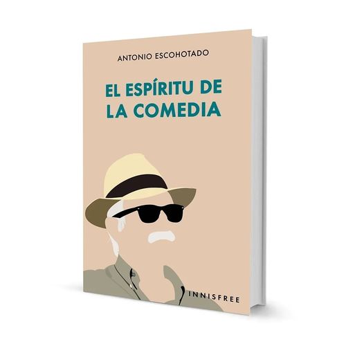 EL ESPIRITU DE LA COMEDIA - ANTONIO ESCOHOTADO