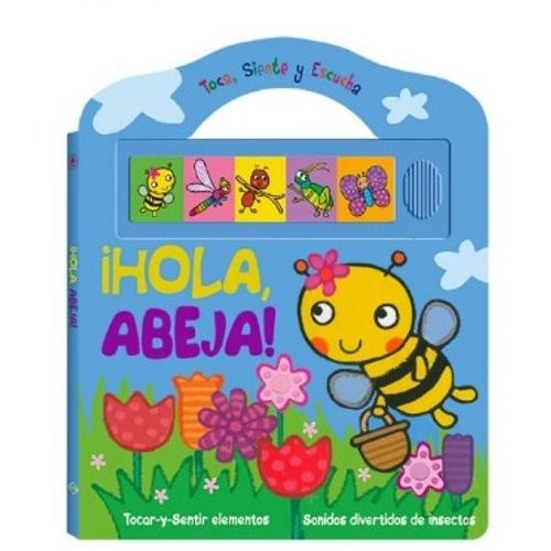 HOLA ABEJA - SONIDOS TOCA, SIENTE Y ESCUCHA