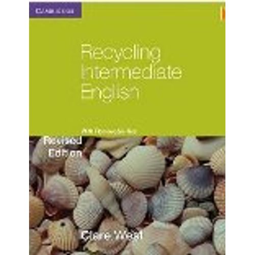 RECYCLING INTERMEDIATE ENGLISH WITH REMOVABLE KEY (REVISED E