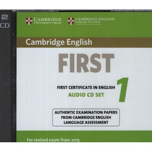 CAMBRIDGE ENGLISH FIRST 1 - ( FORMATO AUDIO CD) (2015 EXAM)