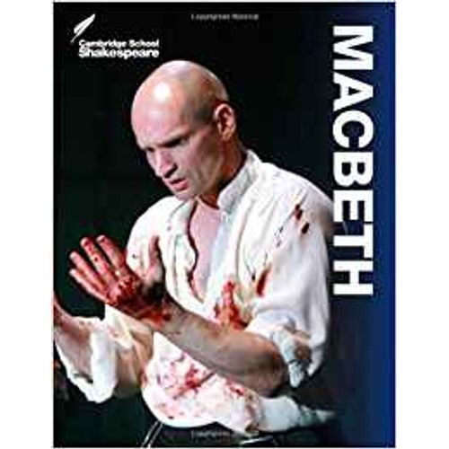 MACBETH - CAMBRIDGE SCHOOL SHAKESPEARE