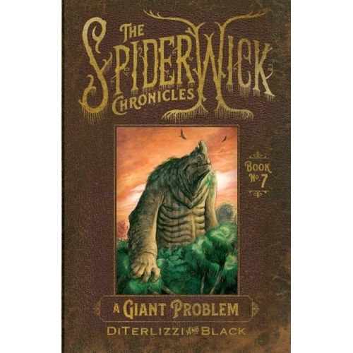 A GIANT PROBLEM - THE SPIDERWICK CHRONICLES 7 - DI TERLIZZI