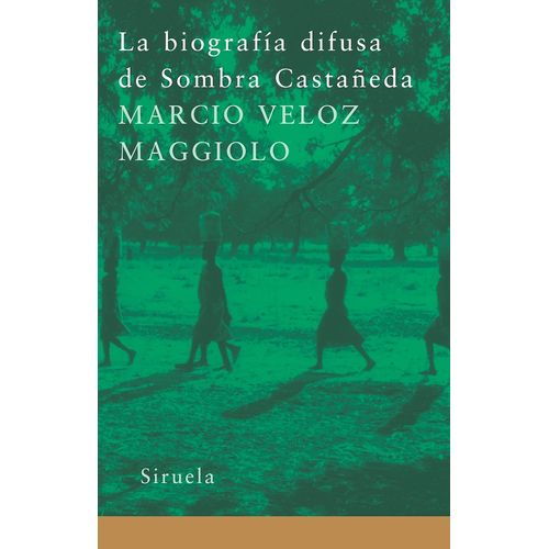 LA BIOGRAFIA DIFUSA DE SOMBRA CASTAÑEDA - M. VELOZ MAGGIOLO