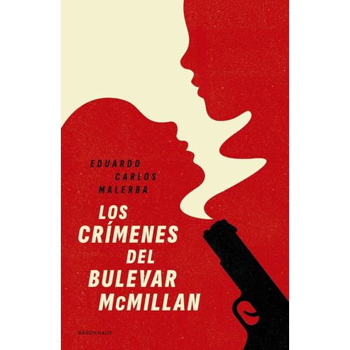 LOS CRIMENES DEL BULEVAR MCMILLAN - EDUARDO CARLOS MALERBA