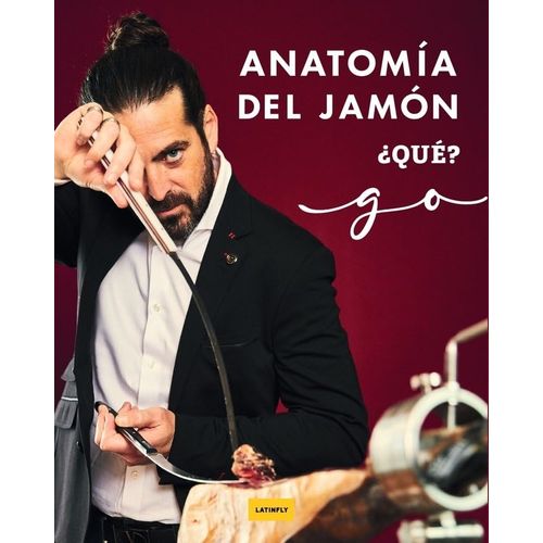 ANATOMIA DEL JAMON - EMILIO JOSE GARCIA ORTIGOZA