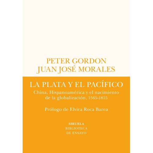 LA PLATA Y EL PACIFICO - PETER GORDON - JUAN JOSE MORALES
