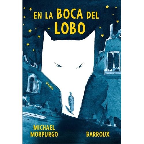 EN LA BOCA DEL LOBO - MICHAEL MORPURGO / BARROUX